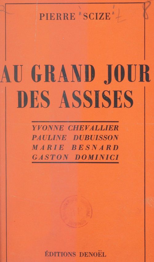 ebook cover of Au grand jour des Assises, by Pierre Scize