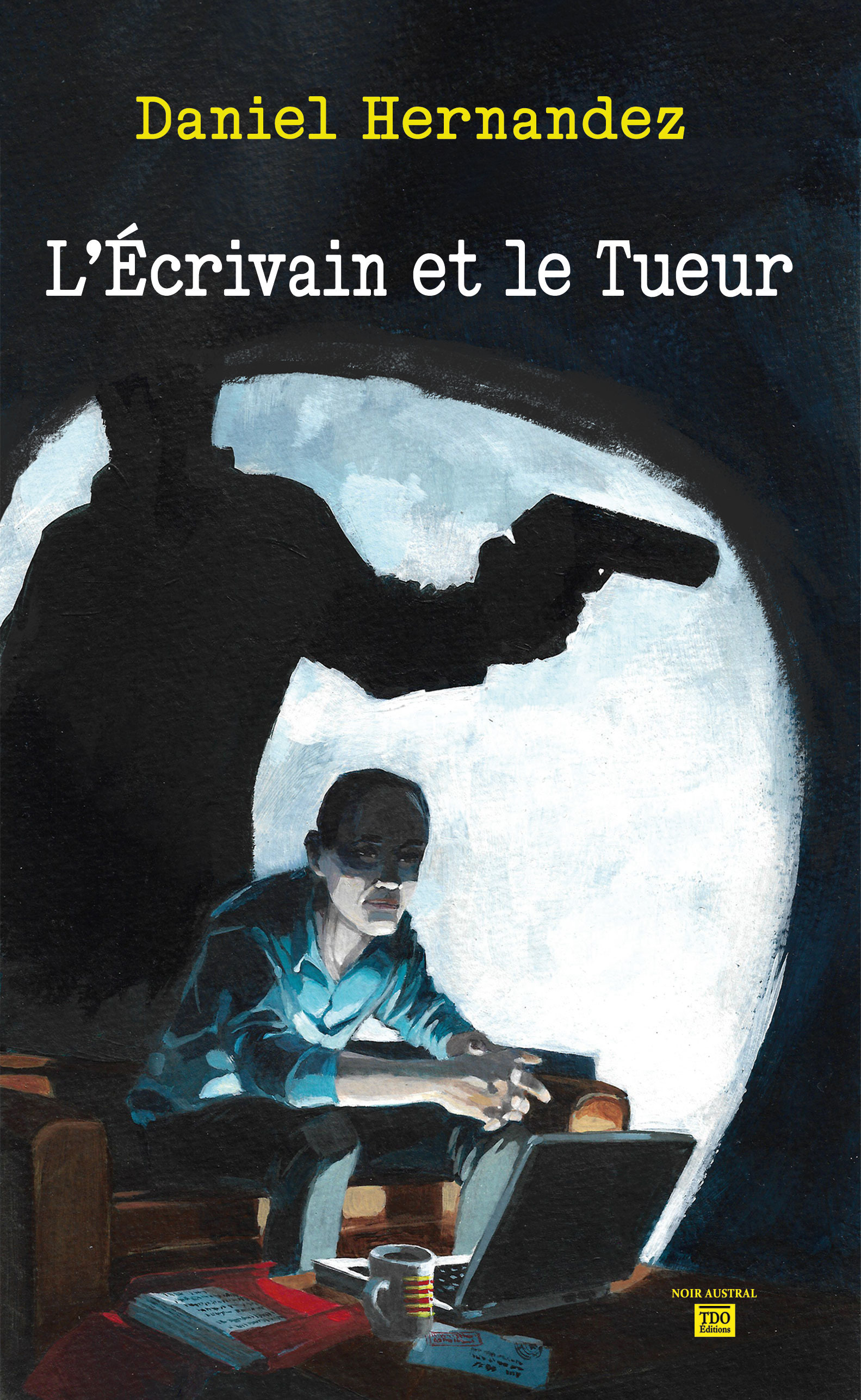 ebook cover of L'Écrivain et le Tueur, by Daniel Hernandez
