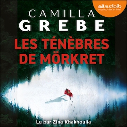 Couverture audiobook de Les Ténèbres de Mörkret, de Camilla Grebe