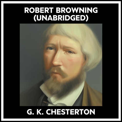 Couverture audiobook de Robert Browning (Unabridged), de G. K. Chesterton