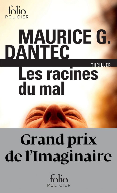 Couverture ebook de Les racines du mal, de Maurice g. Dantec