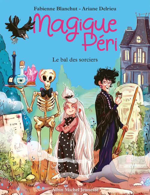 Couverture ebook de Magique Péri - tome 1 - Le Bal des sorciers (édition 2022), de Fabienne Blanchut, Ariane Delrieu