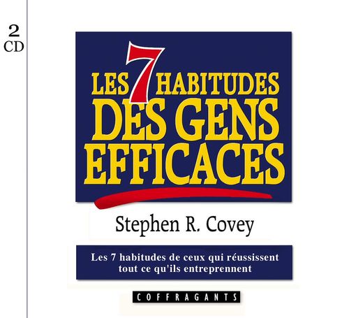 audiobook cover of Les 7 habitudes des gens efficaces, by Stephen R. Covey