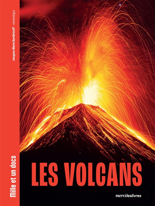 Couverture ebook de Mille et un docs - Les Volcans, de Jacques-Marie Bardintzeff