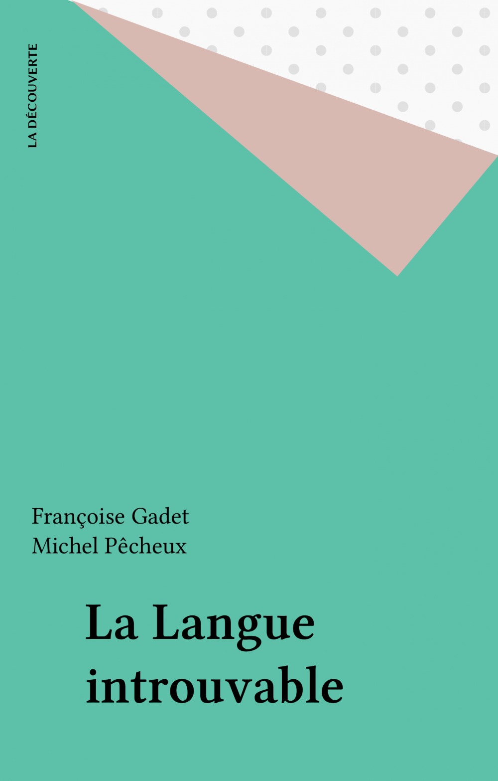 Couverture ebook de La Langue introuvable, de Gadet
