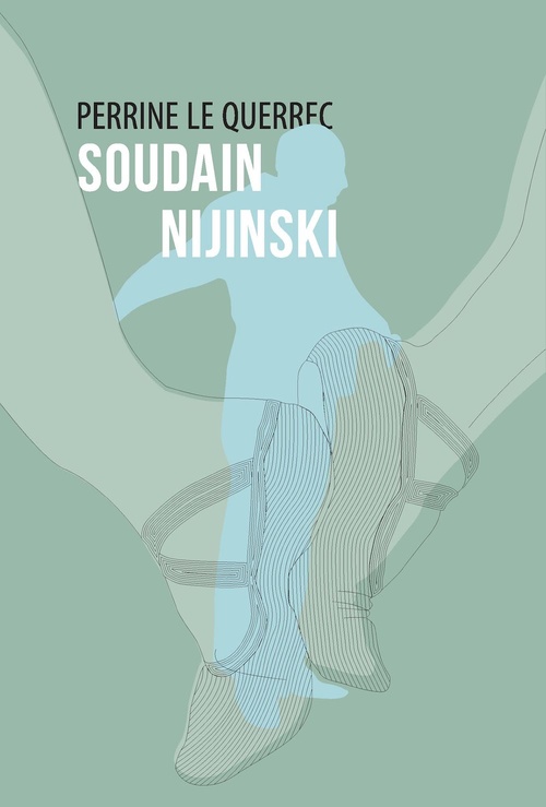 ebook cover of Soudain Nijinski, by Perrine Le Querrec