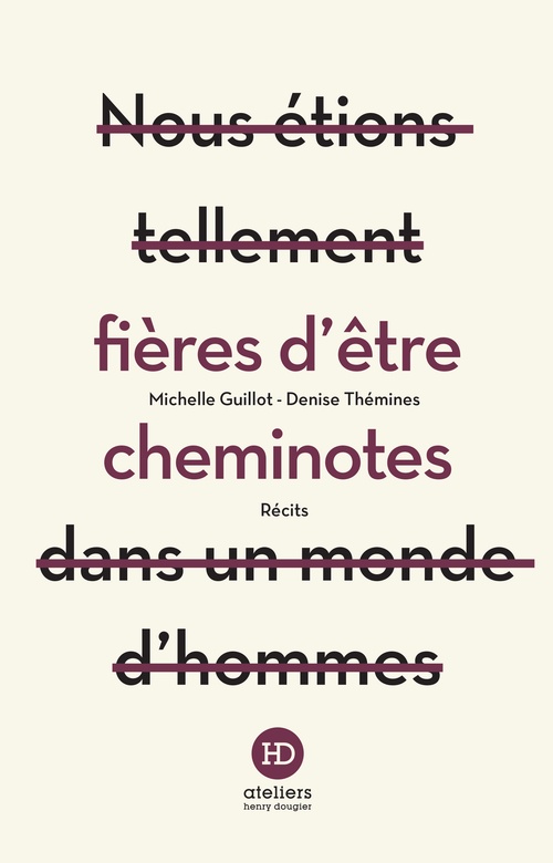 Couverture ebook de Fières d'être cheminotes, de Michelle Guillot, Denise Themines
