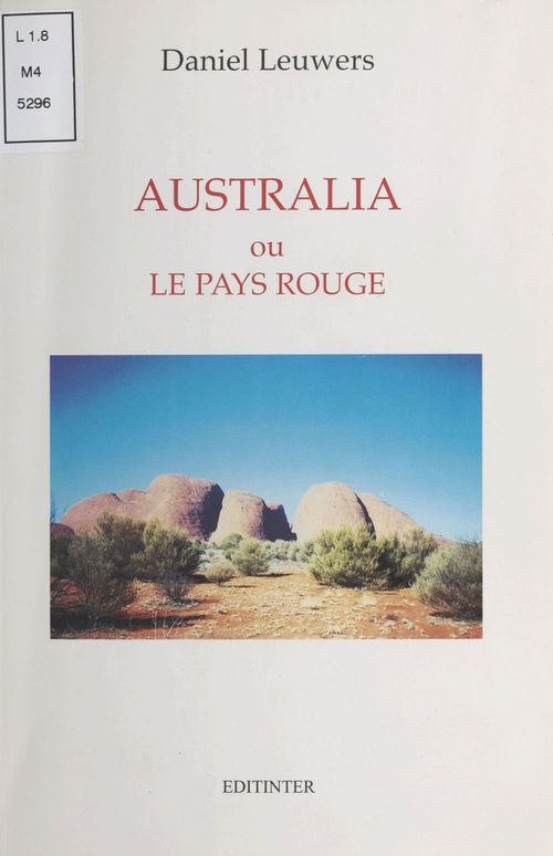 Couverture ebook de Australia ou le Pays rouge, de Daniel Leuwers