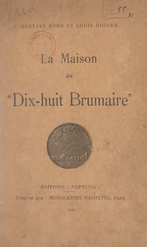 ebook cover of La maison du "Dix-huit brumaire", by Gustave Bord, Louis Bigard