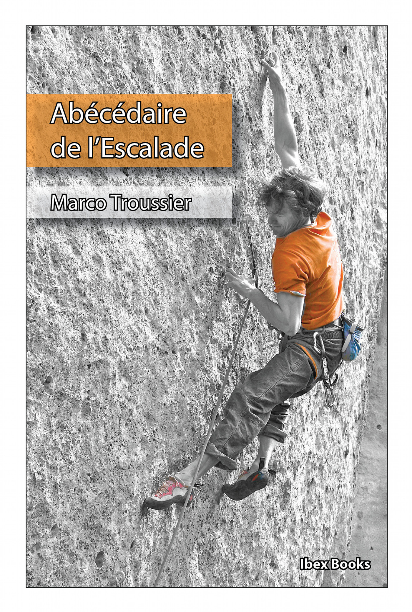 Couverture ebook de Abécédaire de l'Escalade, de Marco Troussier