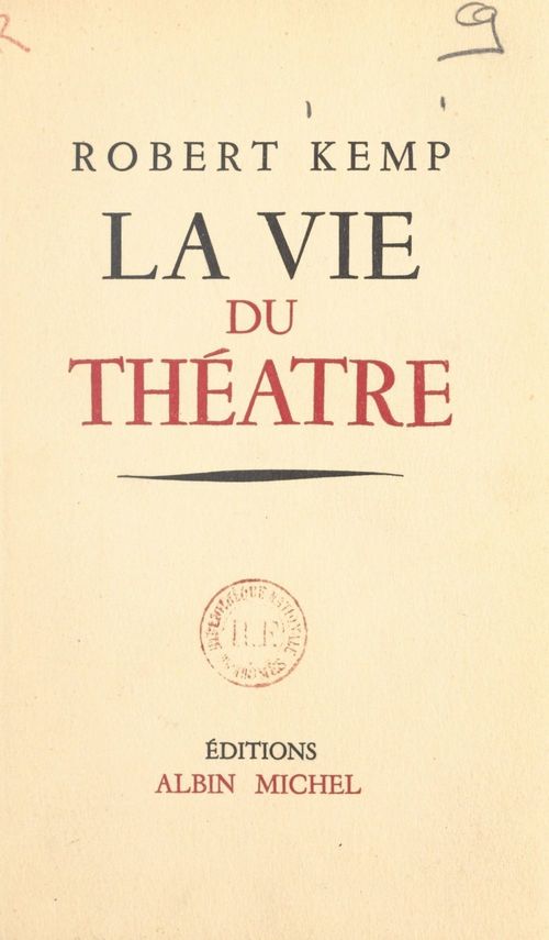 ebook cover of La vie du théâtre, by Robert Kemp