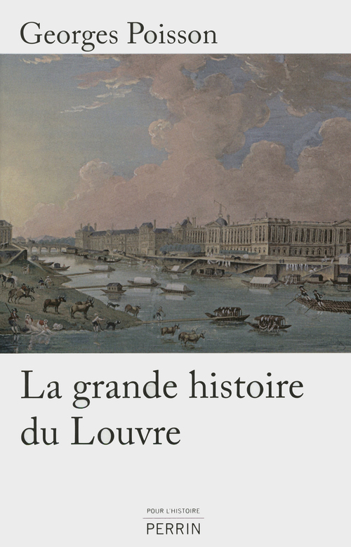 ebook cover of La grande histoire du Louvre, by Georges Poisson