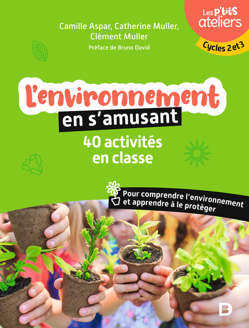 ebook cover of L'environnement en s'amusant : 40 activités en classe, by Camille Aspar, Clément Muller, Catherine Muller