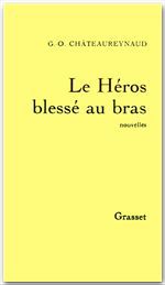 ebook cover of Le héros blessé au bras, by Georges-Olivier Châteaureynaud