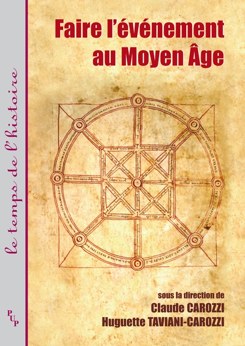 ebook cover of Faire l'événement au Moyen Âge, by Claude Carozzi, Huguette Taviani-Carozzi