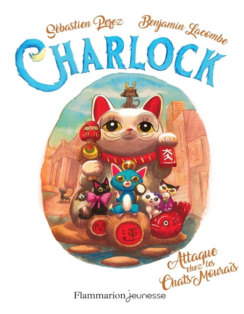 ebook cover of Charlock (Tome 4) - Attaque chez les Chats-Mouraïs, by Benjamin Lacombe, Sébastien Perez