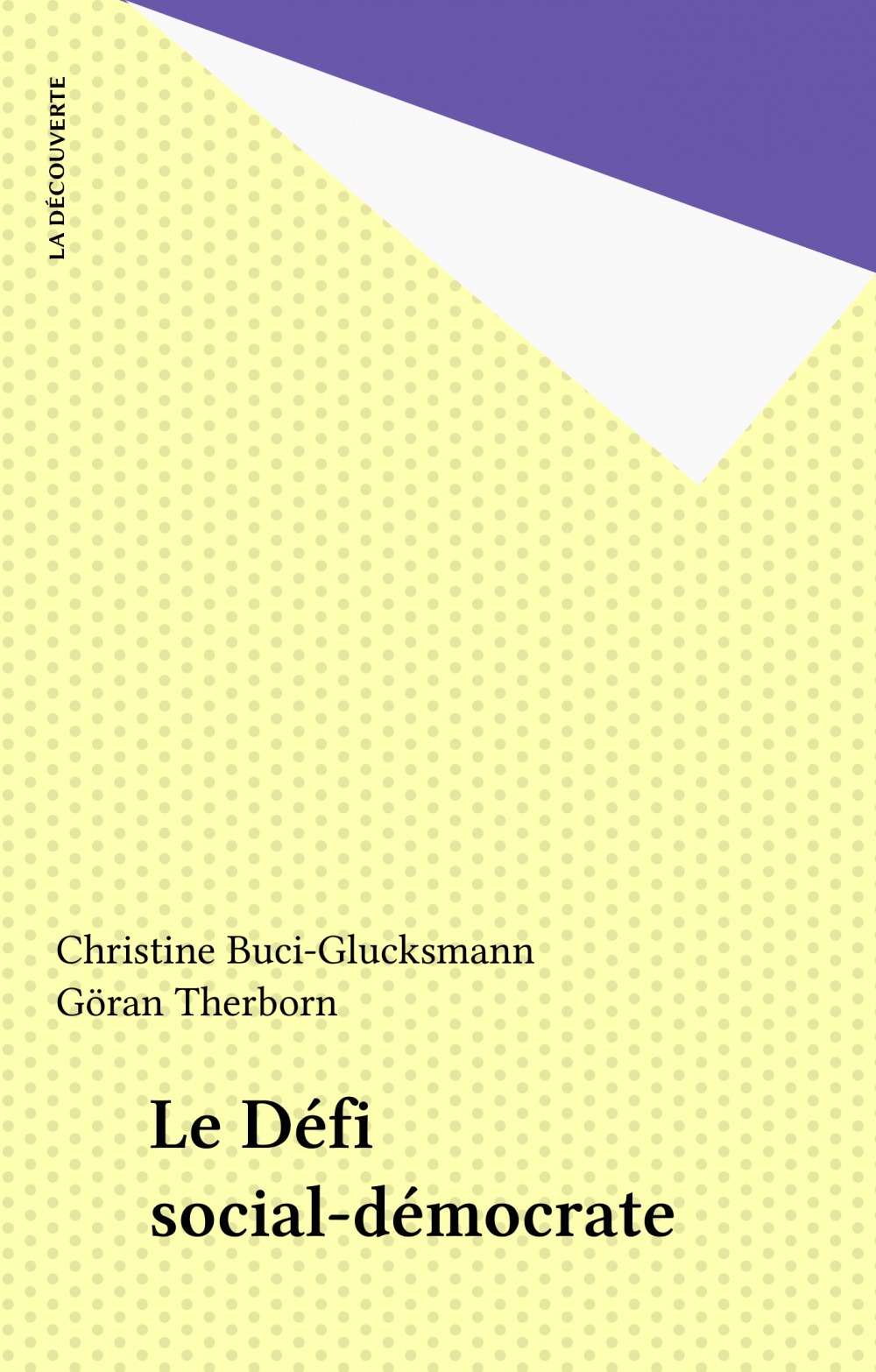 ebook cover of Le Défi social-démocrate, by Christine Buci-Glucksmann, Goran Therborn