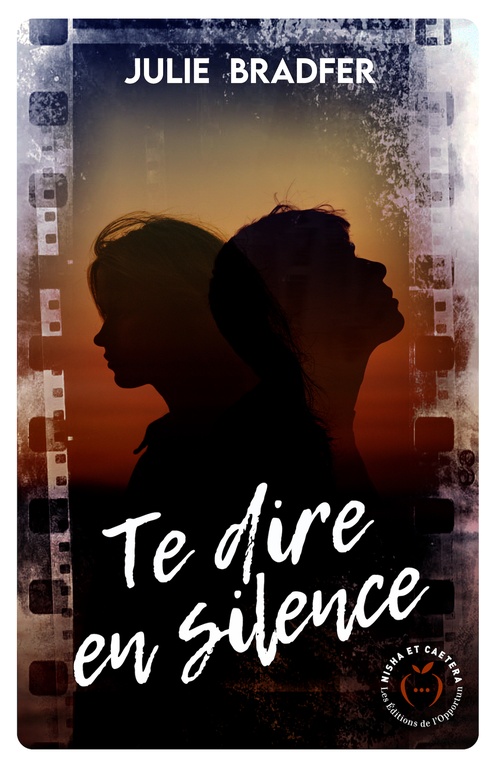 Couverture ebook de Te dire en silence , de Julie Bradfer