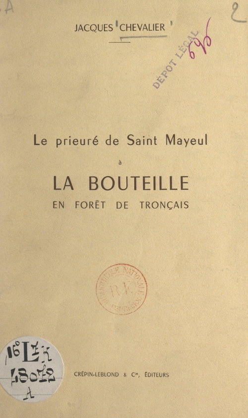Couverture ebook de Le prieuré de Saint-Mayeul à la Bouteille en forêt de Tronçais, de Jacques Chevalier