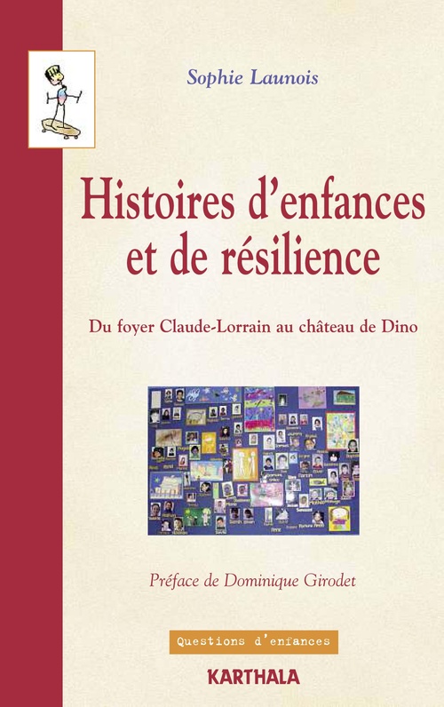 Couverture ebook de Histoires d'enfances et de résilience. Du foyer Claude-Lorrain au château de Dino, de N.C.