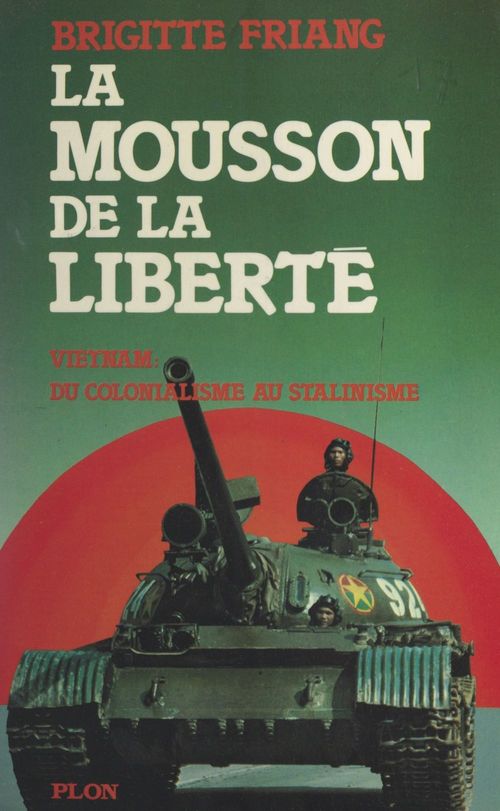 Couverture ebook de La mousson de la liberté, de Brigitte Friang, Huyhn Tran Duc