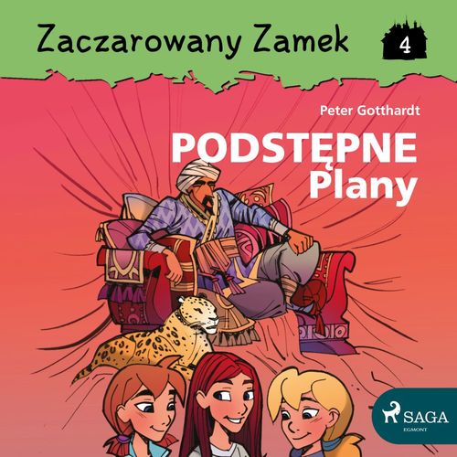 Couverture audiobook de Zaczarowany Zamek 4 - Podstepne Plany, de Peter Gotthardt