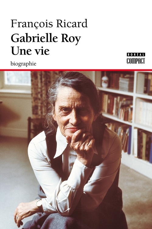 ebook cover of Gabrielle Roy, une vie, by François Ricard
