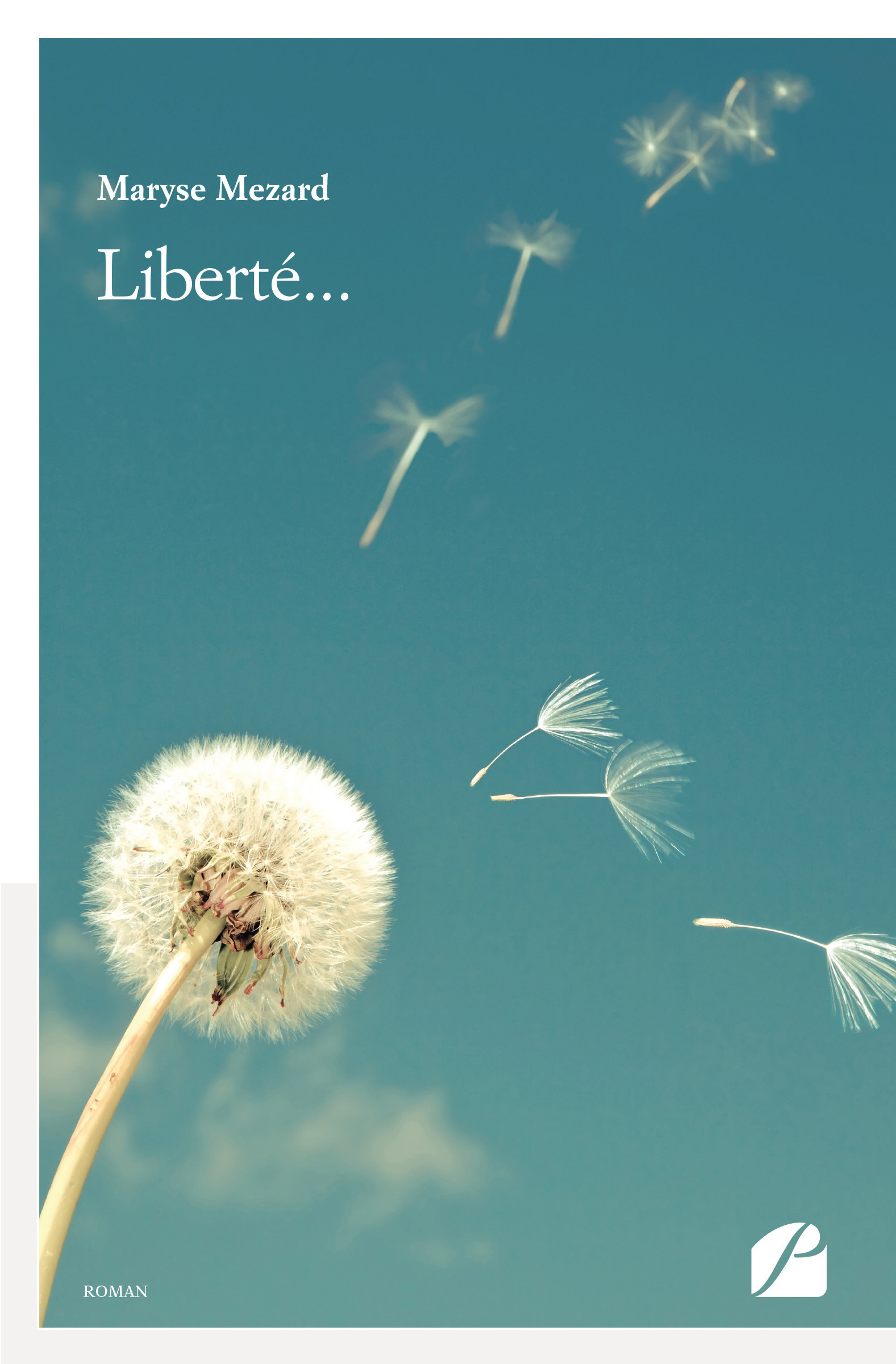 ebook cover of Liberté..., by Maryse Mezard