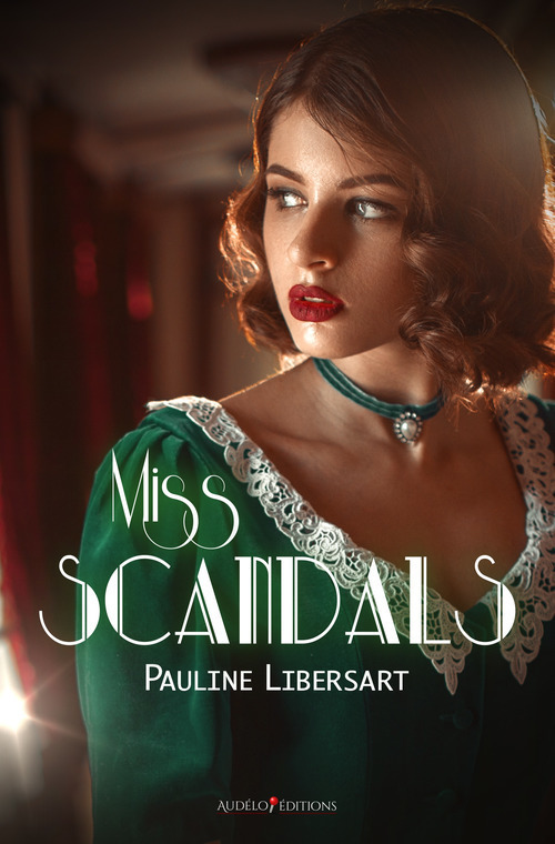 ebook cover of Miss Scandals, by Pauline Libersart