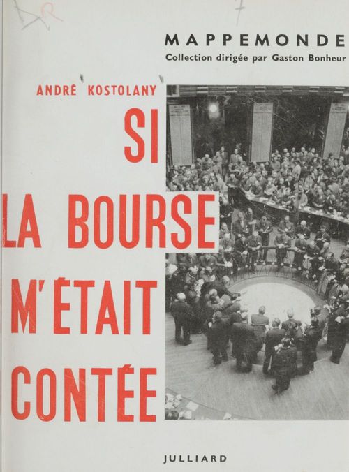 ebook cover of Si la Bourse m'était contée, by Andre Kostolany, Francoise Roussel