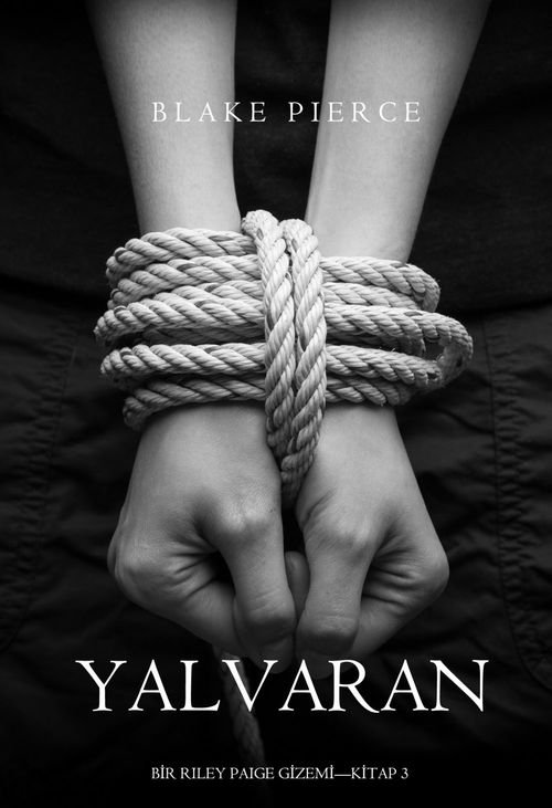 ebook cover of Yalvaran (Bir Riley Paige Gizemi-Kitap 3), by Blake Pierce