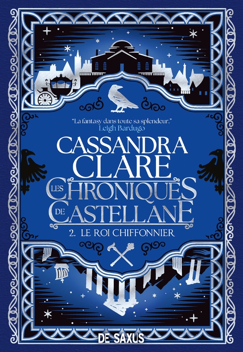 Couverture ebook de Les Chroniques de Castellane - Tome 02 Le Roi Chiffonnier (e-book), de Cassandra Clare