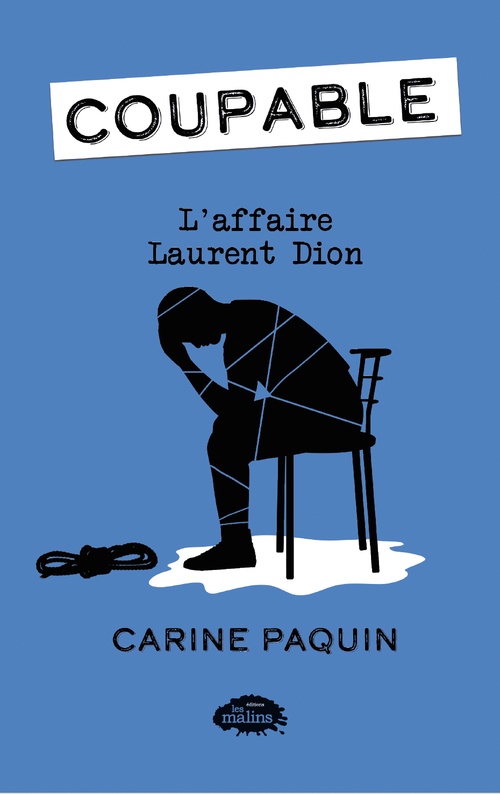 ebook cover of Coupable : L´affaire Laurent Dion, by Carine Paquin