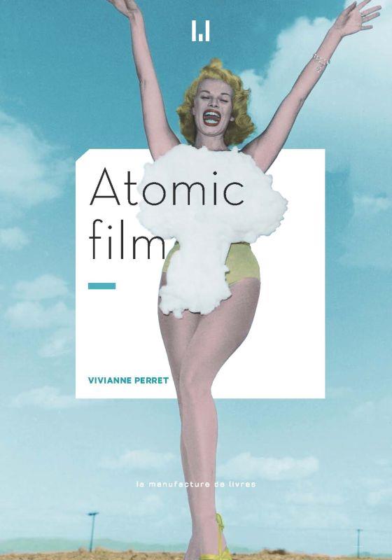 ebook cover of Atomic Film, by Vivianne Perret