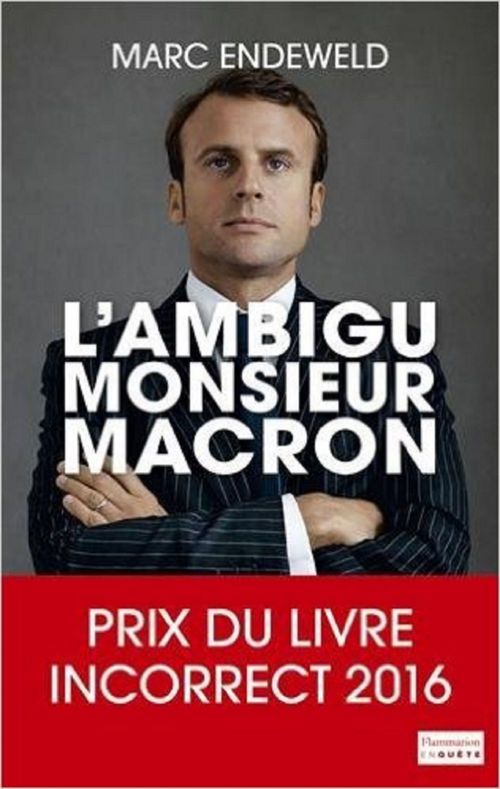Couverture ebook de L'ambigu Monsieur Macron, de Marc Endeweld