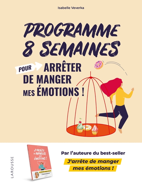 ebook cover of Programme 8 semaines pour arrêter de manger mes émotions !, by Isabelle Veverka