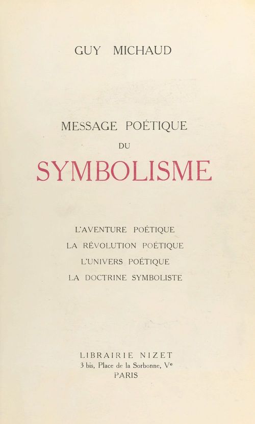 ebook cover of Message poétique du symbolisme, by Guy Michaud