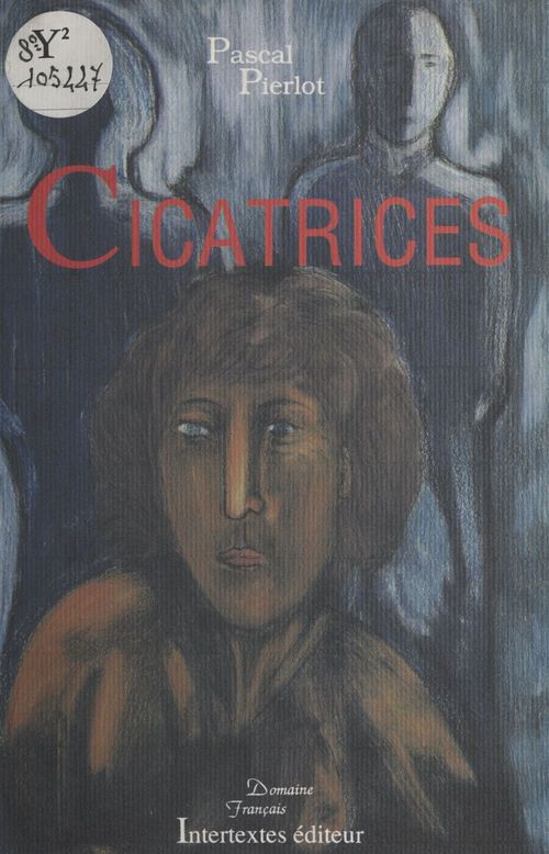 Couverture ebook de Cicatrices, de Pascal Pierlot