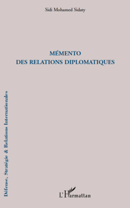 Couverture ebook de Mémento des relations diplomatiques, de Sidi mohamed Sidaty