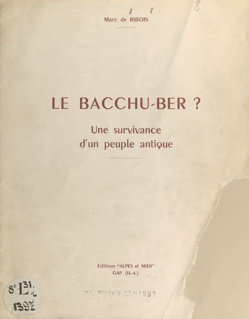 Couverture ebook de Le Bacchu-ber conservé à Pont-de-Cervières ?, de Marc De Ribois