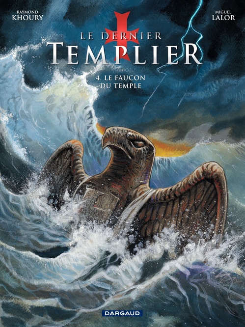 Couverture ebook de Le Dernier Templier - Saison 1 - Le faucon du temple, de Raymond Khoury, Miguel Lalor
