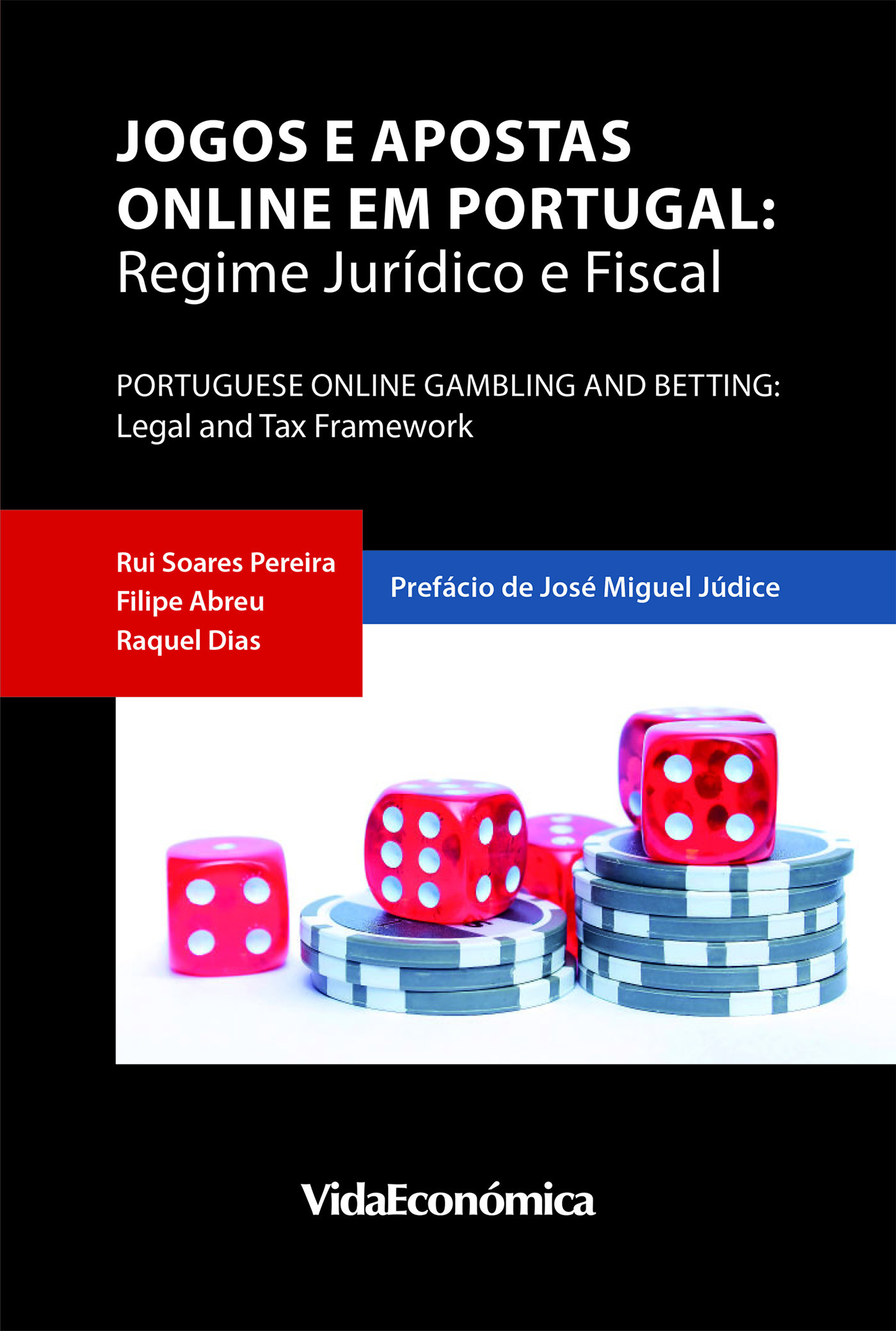 ebook cover of Jogos e Apostas Online em Portugal, by Filipe Abreu, Raquel Dias, Rui Soares Pereira