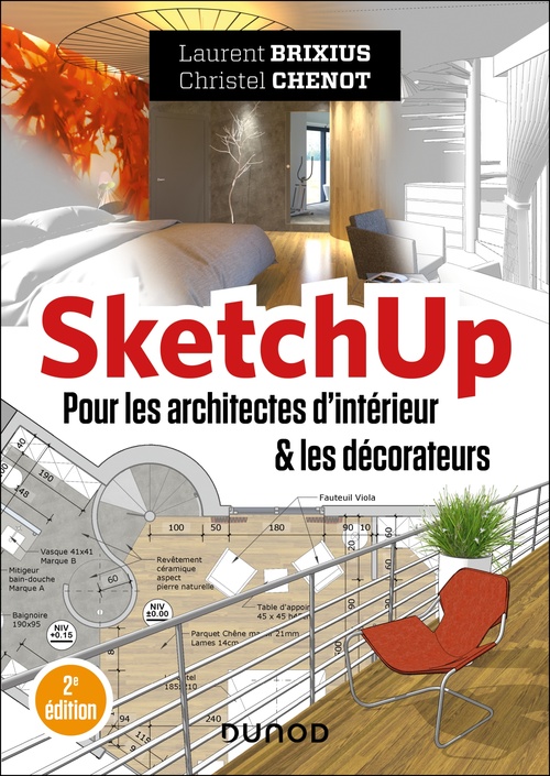 ebook cover of SketchUp - Pour les architectes d'intérieur et les décorateurs - 2e éd., by Laurent Brixius, Christel Chenot