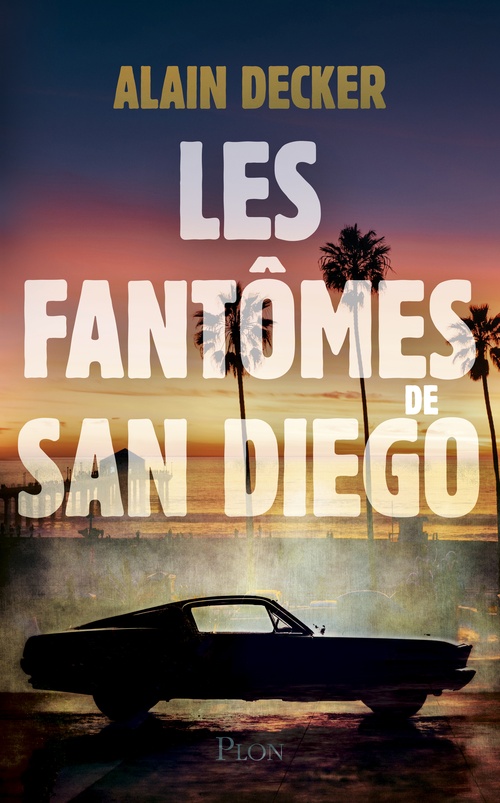 ebook cover of Les Fantômes de San Diego, by Alain Decker