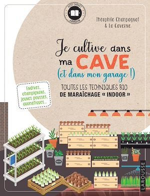 ebook cover of Je cultive dans ma cave (et mon garage aussi!), by THEO CHAMPAGNAT