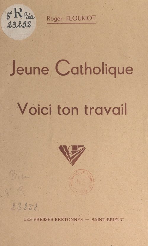 Couverture ebook de Jeune Catholique, voici ton travail, de Roger Flouriot