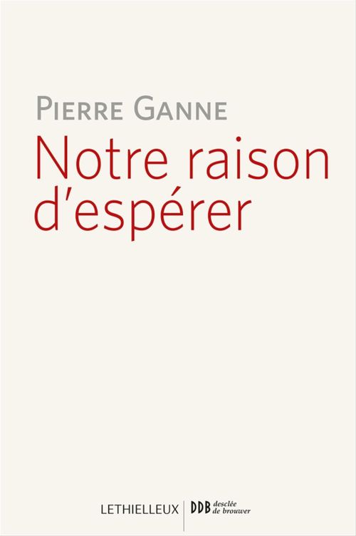 ebook cover of Notre raison d'espérer, by Pierre Ganne