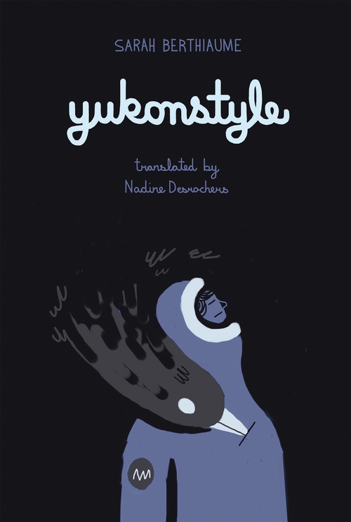 Couverture ebook de Yukonstyle, de Sarah Berthiaume, Nadine Desrochers