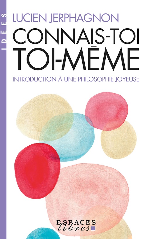 ebook cover of Connais-toi toi-même, by Lucien Jerphagnon