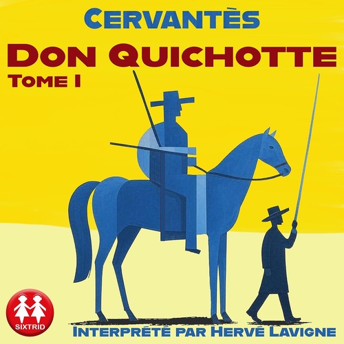 Couverture audiobook de Don Quichotte - Tome 1, de Miguel De Cervantes